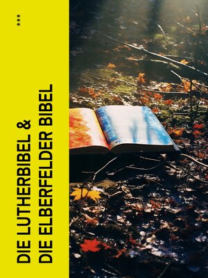 cover image of Die Lutherbibel & Die Elberfelder Bibel